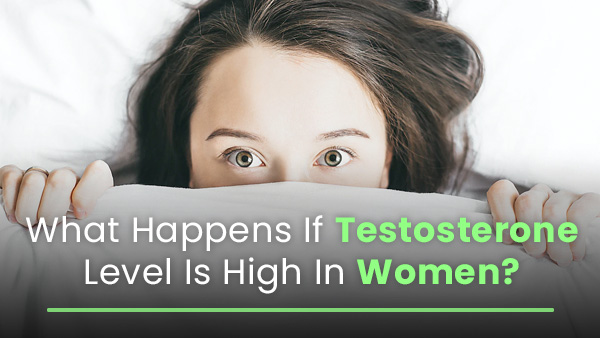 Testosterone in a woman
